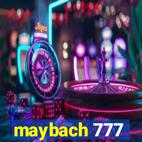 maybach 777